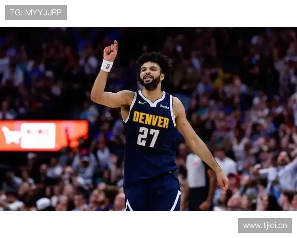 贾马尔·穆雷突破效率提升显著，关键时刻得分能力拉开球队差距